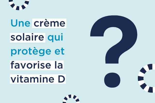 Une crème solaire qui favorise la vitamine D : Kerbi l'a fait - Kerbi